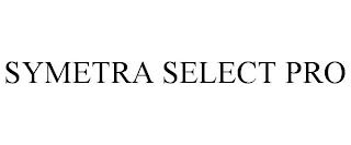 SYMETRA SELECT PRO trademark