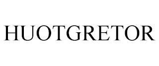 HUOTGRETOR trademark