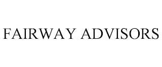 FAIRWAY ADVISORS trademark