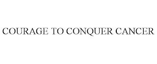 COURAGE TO CONQUER CANCER trademark