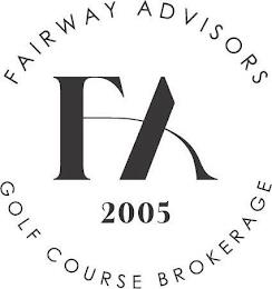 FAIRWAY ADVISORS FA 2005 GOLF COURSE BROKERAGE trademark