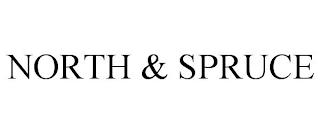 NORTH & SPRUCE trademark