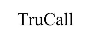 TRUCALL trademark