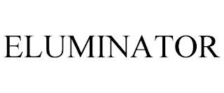 ELUMINATOR trademark