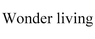 WONDER LIVING trademark