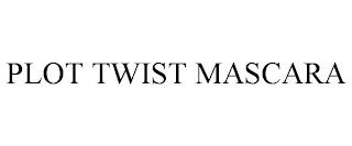 PLOT TWIST MASCARA trademark