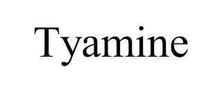 TYAMINE trademark