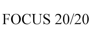 FOCUS 20/20 trademark