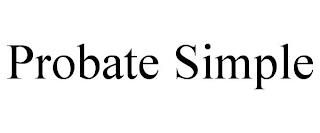 PROBATE SIMPLE trademark