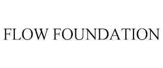 FLOW FOUNDATION trademark