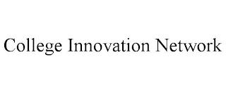 COLLEGE INNOVATION NETWORK trademark