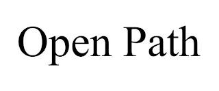 OPEN PATH trademark