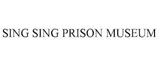 SING SING PRISON MUSEUM trademark