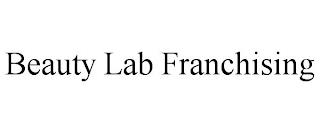 BEAUTY LAB FRANCHISING trademark