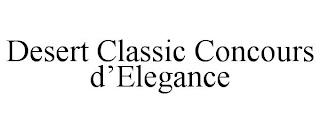 DESERT CLASSIC CONCOURS D'ELEGANCE trademark