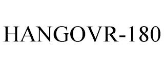 HANGOVR-180 trademark