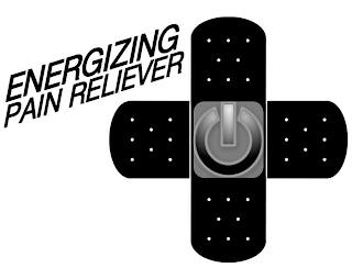 ENERGIZING PAIN RELIEVER trademark