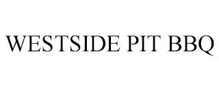 WESTSIDE PIT BBQ trademark