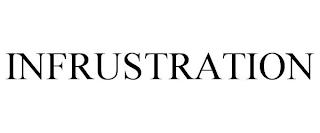 INFRUSTRATION trademark