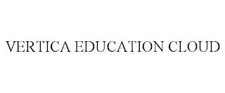 VERTICA EDUCATION CLOUD trademark