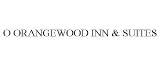 O ORANGEWOOD INN & SUITES trademark