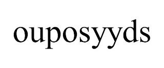 OUPOSYYDS trademark