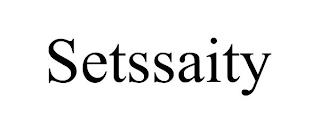 SETSSAITY trademark