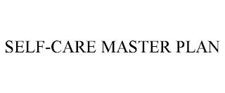 SELF-CARE MASTER PLAN trademark