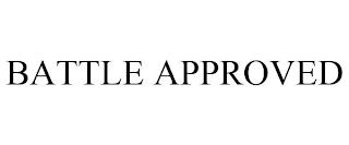 BATTLE APPROVED trademark