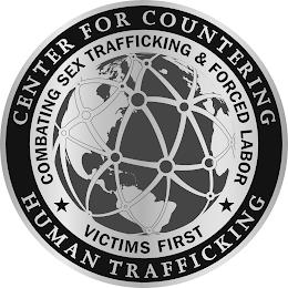 CENTER FOR COUNTERING HUMAN TRAFFICKINGCOMBATING SEX TRAFFICKING & FORCED LABOR VICTIMS FIRST trademark