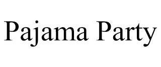 PAJAMA PARTY trademark