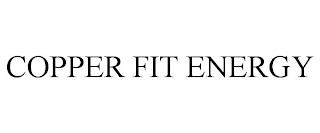 COPPER FIT ENERGY trademark