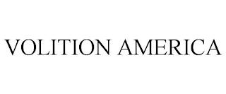 VOLITION AMERICA trademark