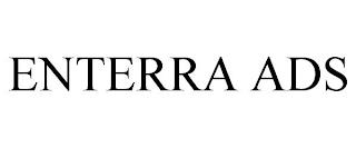 ENTERRA ADS trademark