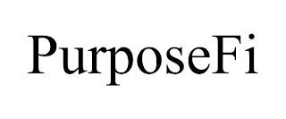 PURPOSEFI trademark