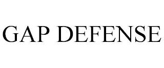 GAP DEFENSE trademark