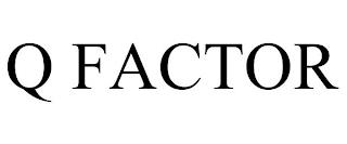 Q FACTOR trademark