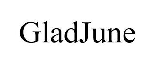 GLADJUNE trademark