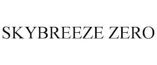 SKYBREEZE ZERO trademark