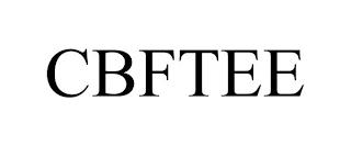 CBFTEE trademark