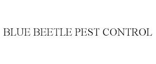 BLUE BEETLE PEST CONTROL trademark