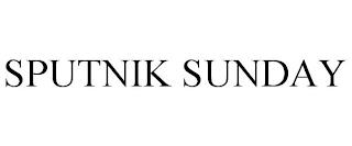 SPUTNIK SUNDAY trademark