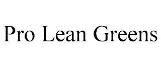 PRO LEAN GREENS trademark