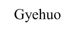 GYEHUO trademark