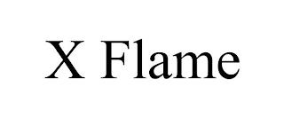 X FLAME trademark