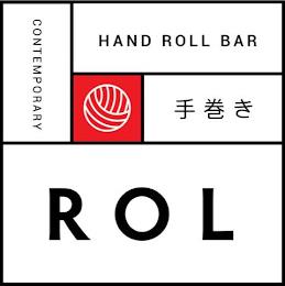 ROL CONTEMPORARY HAND ROLL BAR trademark