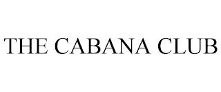 THE CABANA CLUB trademark