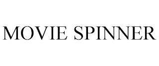 MOVIE SPINNER trademark