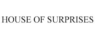 HOUSE OF SURPRISES trademark