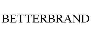 BETTERBRAND trademark